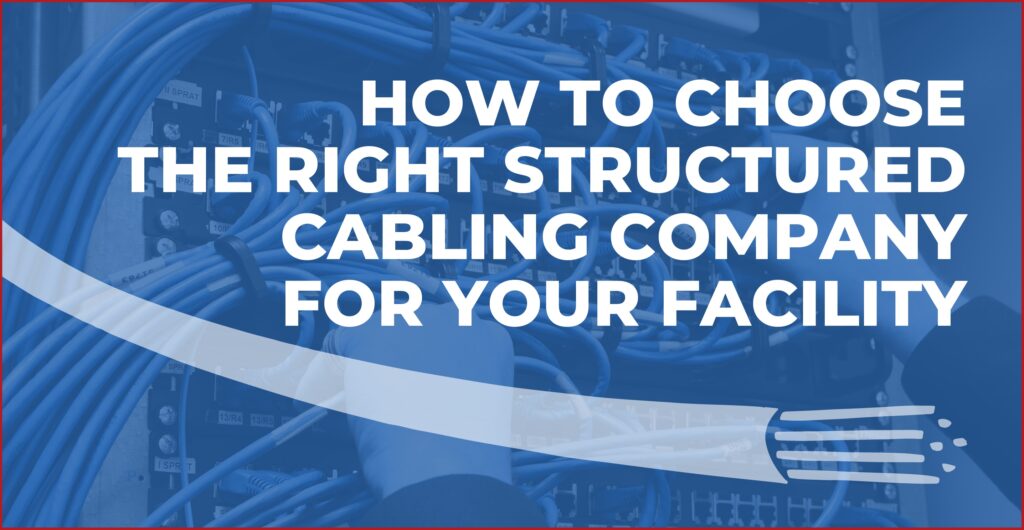 choosing a structured cabling company