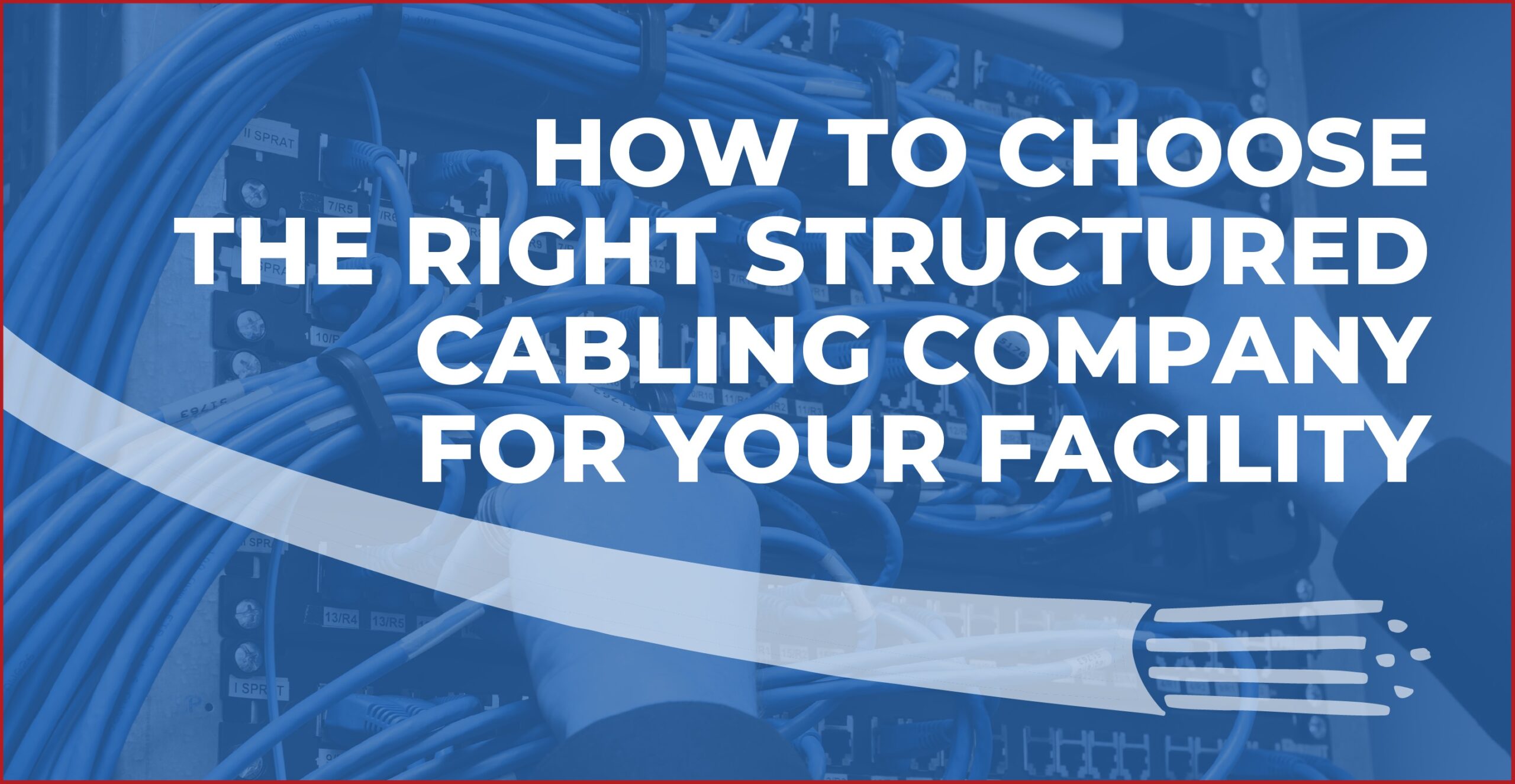 choosing a structured cabling company