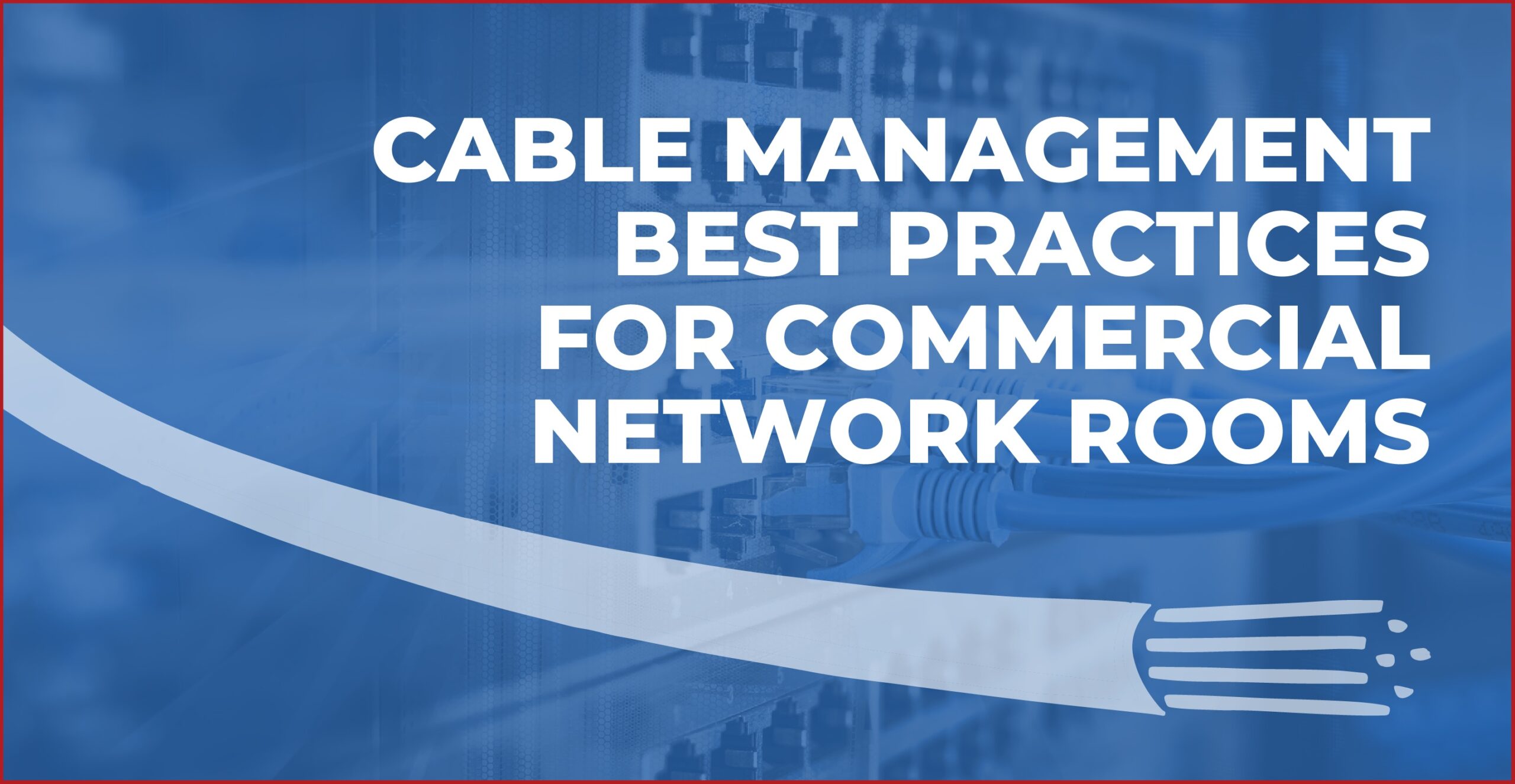 cable management best practices