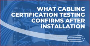 cabling certification testing
